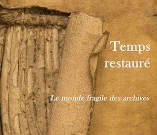 Visite commentée de l’exposition “Temps restauré. Le monde fragile des archives”